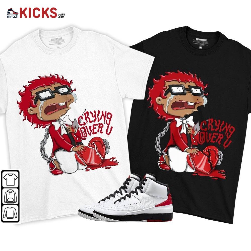 Crying Chuckie Sneaker Shirt Match 2 Chicago Varsity Red, Jordan Retro 2 Chicago MKO T-Shirt