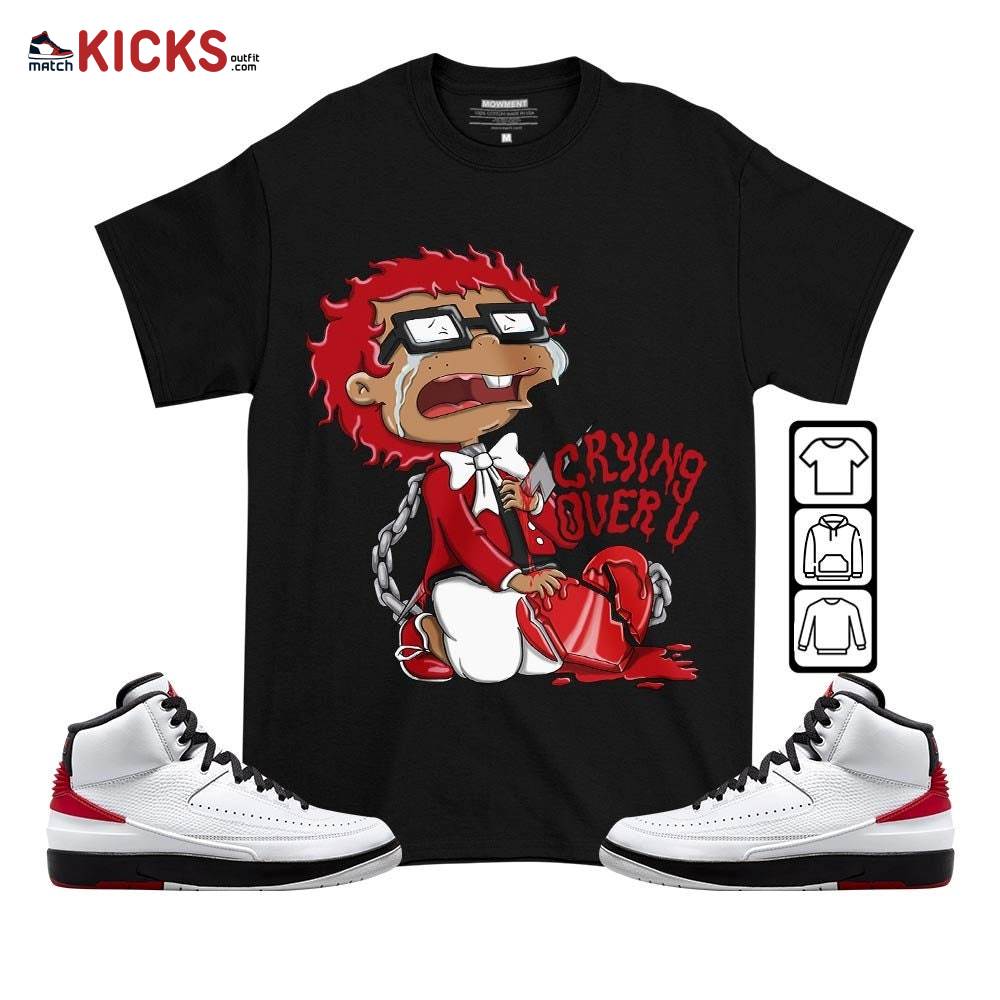 Crying Chuckie Sneaker Shirt Match 2 Chicago Varsity Red, Jordan Retro 2 Chicago MKO T-Shirt