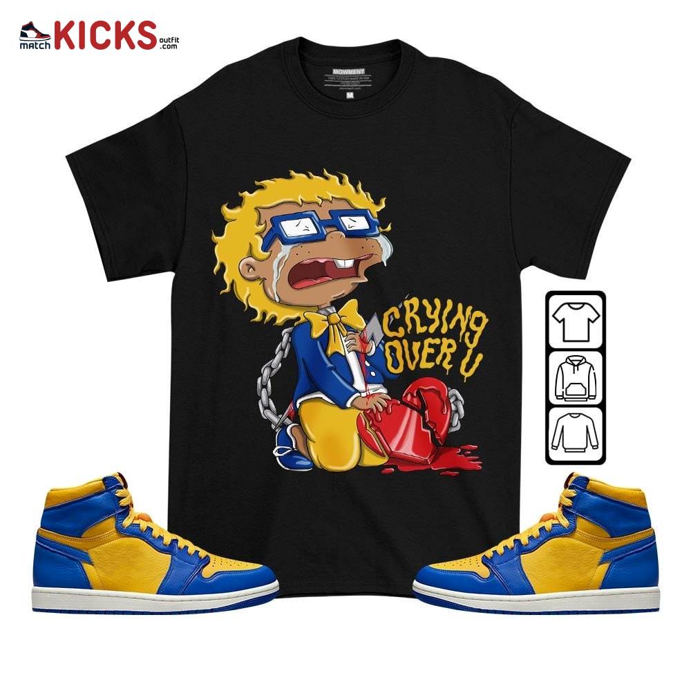 Crying Chuckie Sneaker Shirt Match 2023 Laney 1s, Jordan 1 Retro High Laney MKO T-Shirt