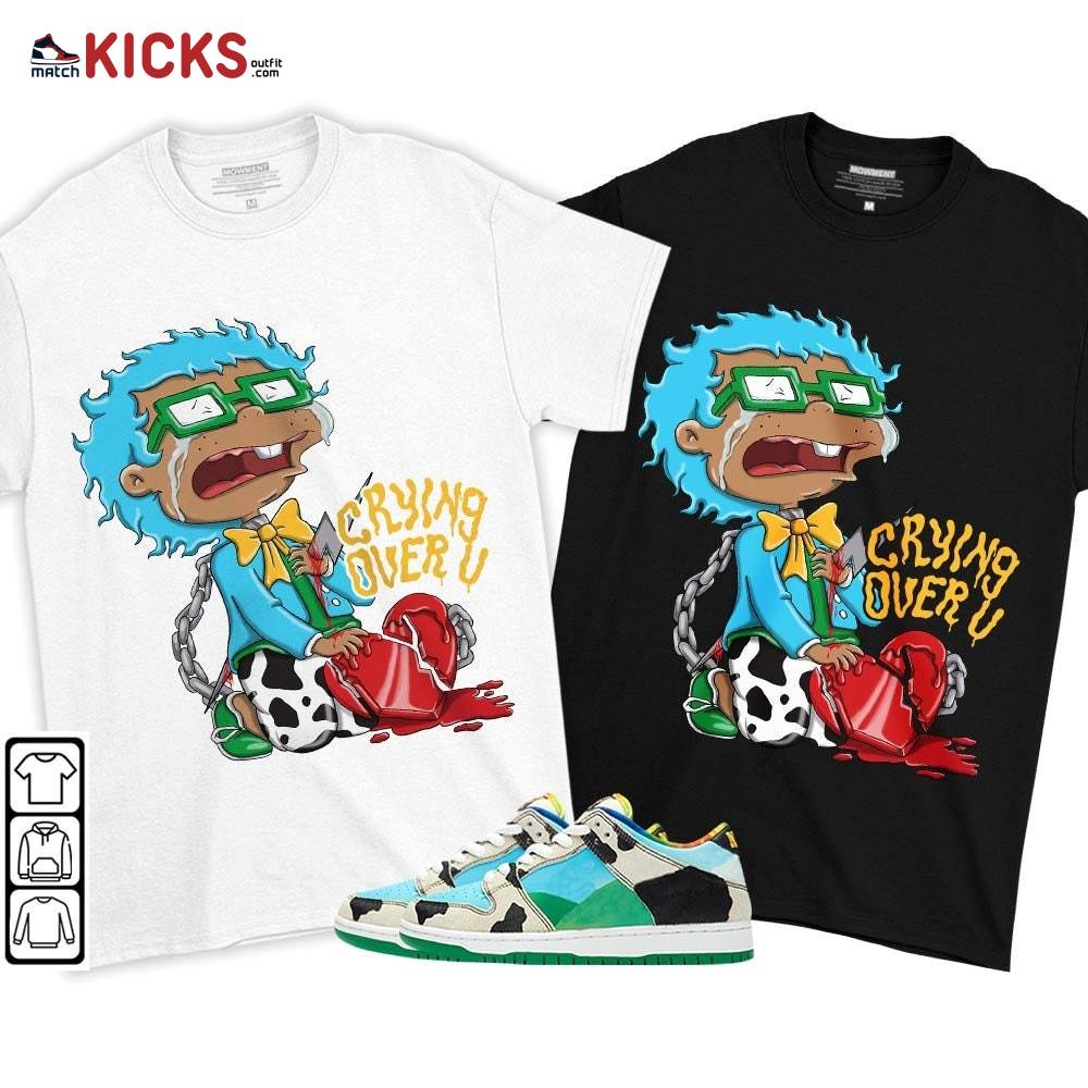 Crying Chuckie Sneaker Shirt Match Chunky Dunky, SB Dunk Chunky Dunky MKO T-Shirt Crying Chuckie Sneaker Shirt Match Chunky Dunky, SB Dunk Chunky Dunky MKO T-Shirt