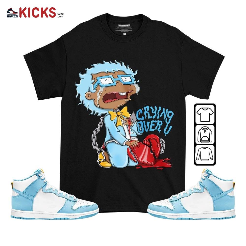 Crying Chuckie Sneaker Shirt Match Dunk High Blue Chill, Dunk High Homer Simpson MKO T-Shirt