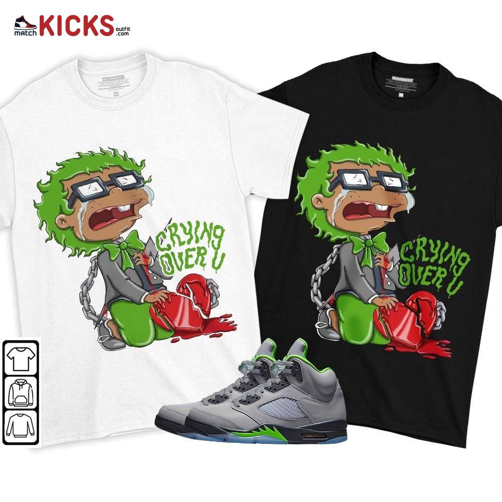 Crying Chuckie Sneaker Shirt Match Green Bean 5s, Jordan 5 Retro Green Bean MKO T-Shirt Crying Chuckie Sneaker Shirt Match Green Bean 5s, Jordan 5 Retro Green Bean MKO T-Shirt