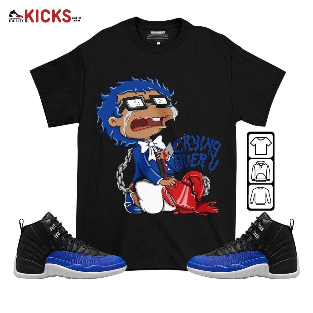Crying Chuckie Sneaker Shirt Match Hyper Royal 12s, Jordan 12 Hyper Royal MKO T-Shirt