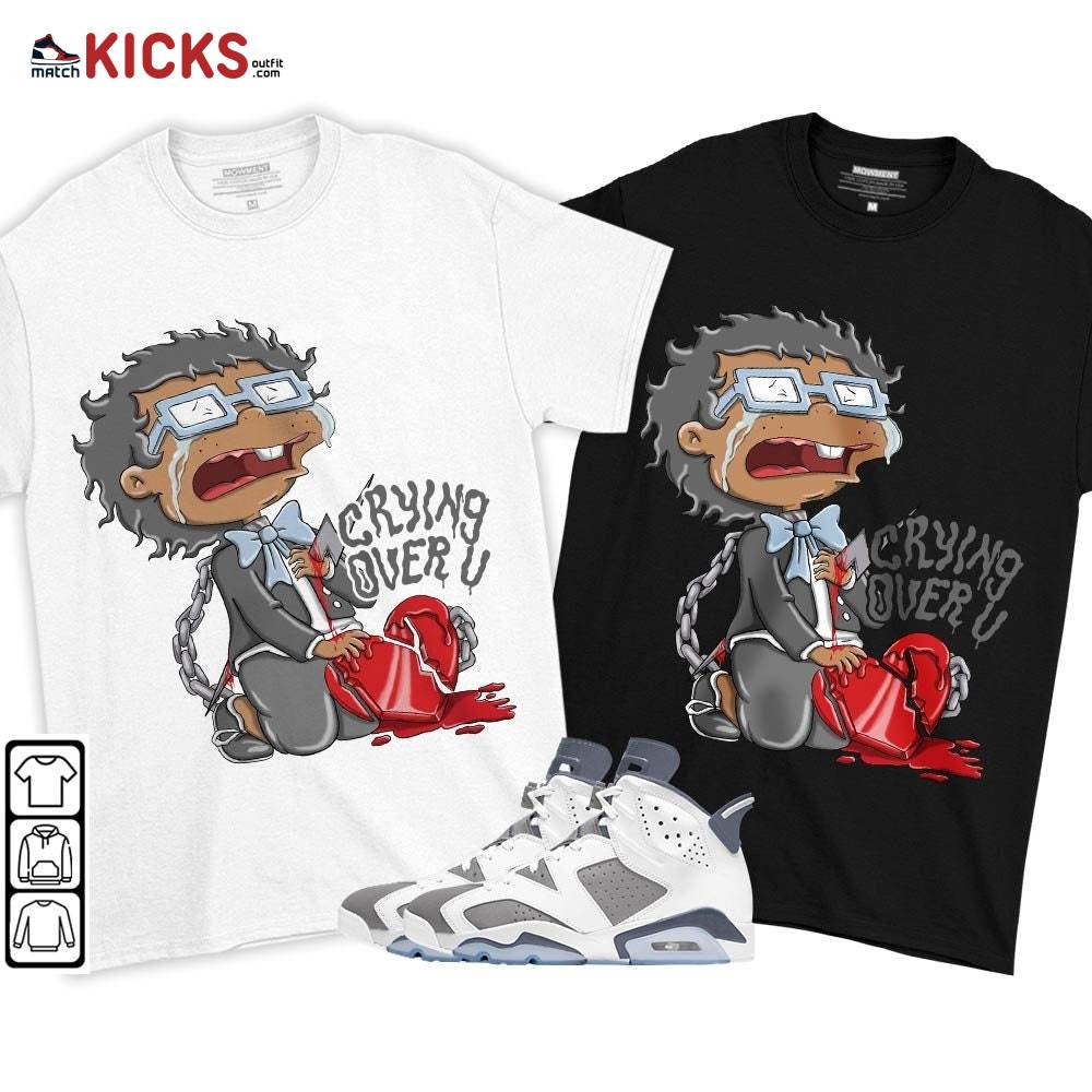 Crying Chuckie Sneaker Shirt Match Retro Cool Grey 6s, Jordan 6 Cool Grey MKO T-Shirt Crying Chuckie Sneaker Shirt Match Retro Cool Grey 6s, Jordan 6 Cool Grey MKO T-Shirt