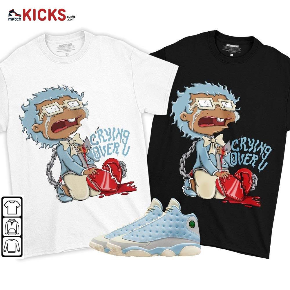 Crying Chuckie Sneaker Shirt Match SoleFly 13s, Jordan 13 Retro SoleFly MKO T-Shirt Crying Chuckie Sneaker Shirt Match SoleFly 13s, Jordan 13 Retro SoleFly MKO T-Shirt