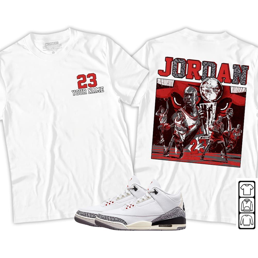 Cup 23 Custom Sneaker Shirt Match White Cement 3s, Jordan Retro 3 White Cement MKO T-Shirt Cup 23 Custom Sneaker Shirt Match White Cement 3s, Jordan Retro 3 White Cement MKO T-Shirt