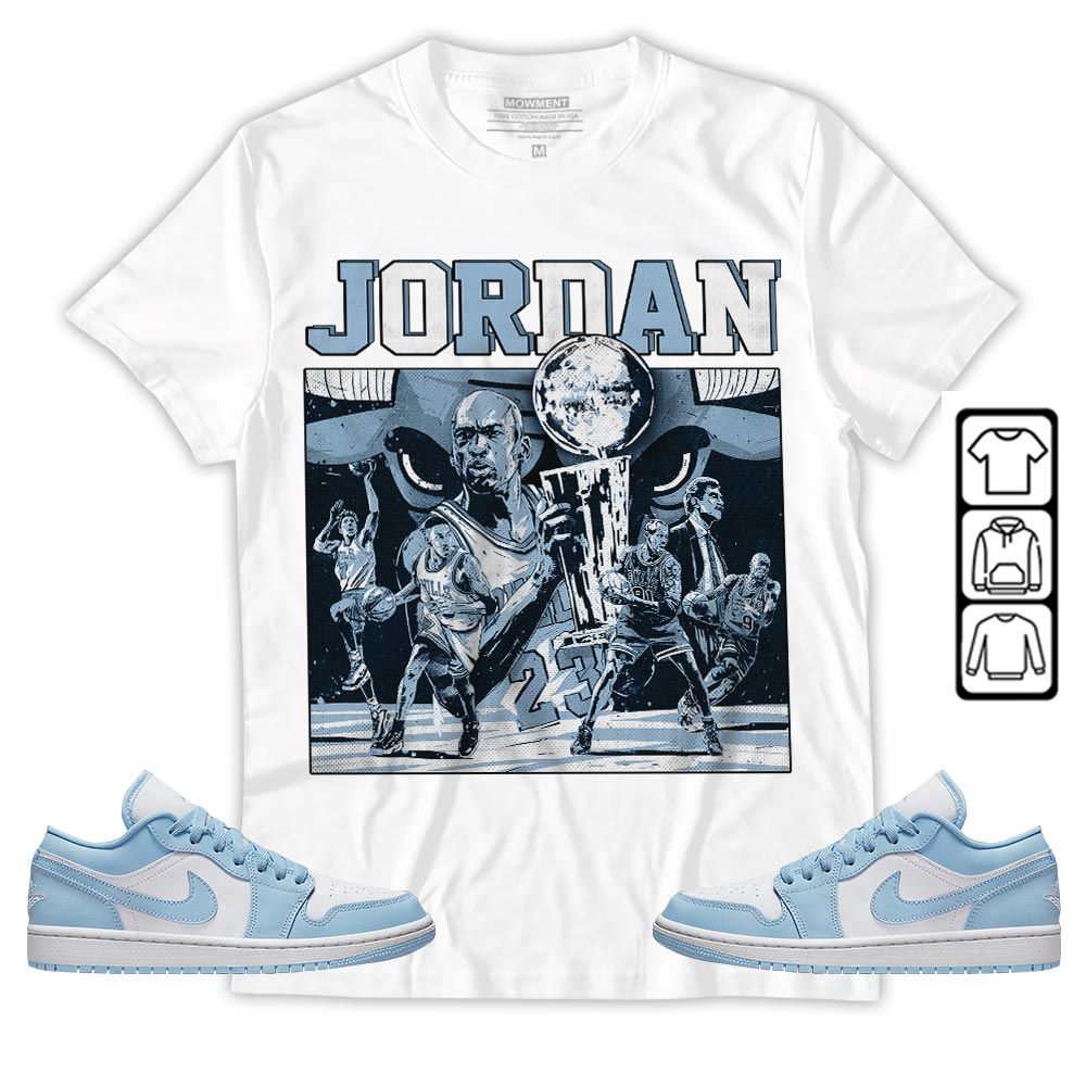 Cup 23 Sneaker Shirt Match 1 Low Gets Icy, Jordan 1 Low Ice Blue MKO T-Shirt Cup 23 Sneaker Shirt Match 1 Low Gets Icy, Jordan 1 Low Ice Blue MKO T-Shirt