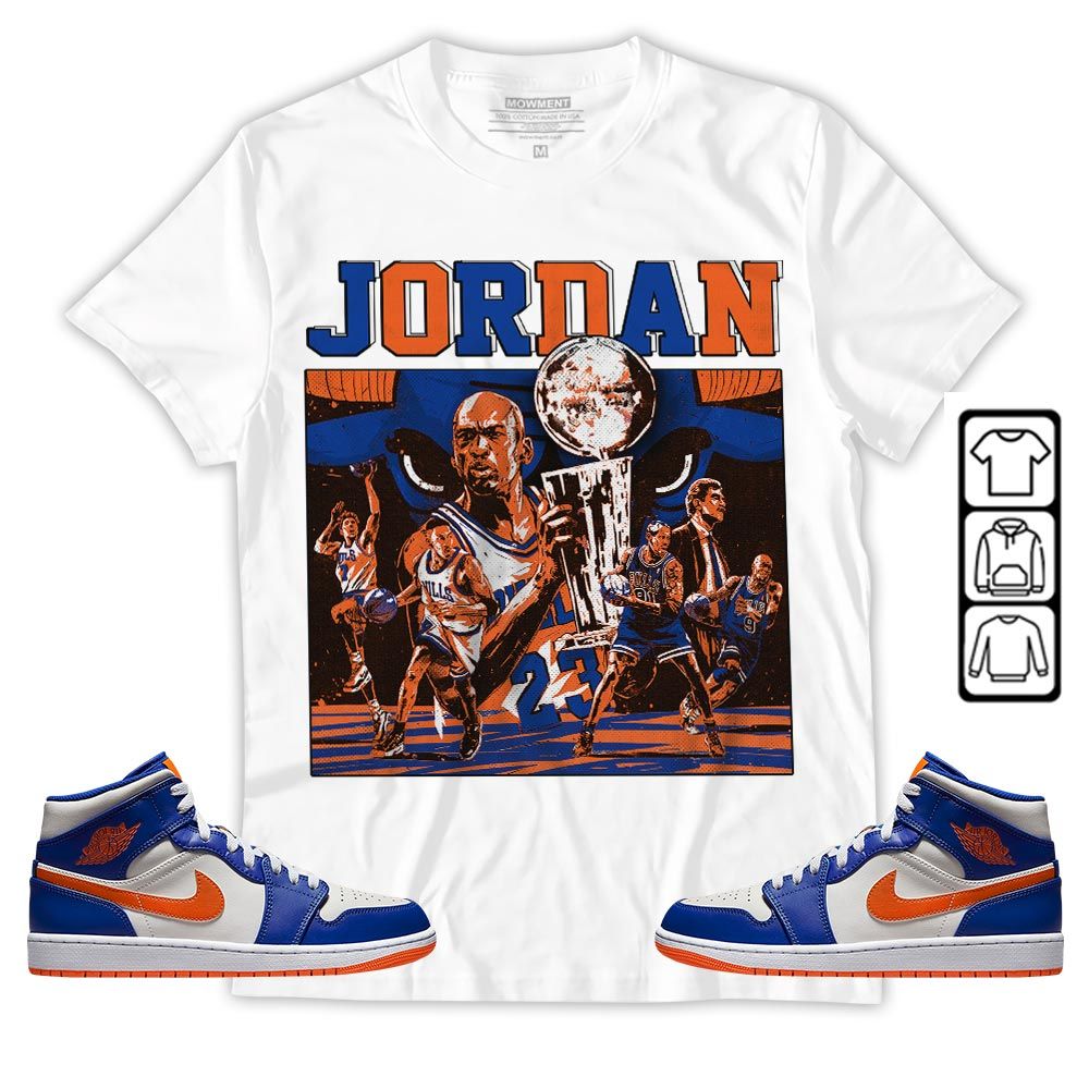 Cup 23 Sneaker Shirt Match Mid Knicks 1s, Jordan 1 Mid Knicks MKO T-Shirt Cup 23 Sneaker Shirt Match Mid Knicks 1s, Jordan 1 Mid Knicks MKO T-Shirt