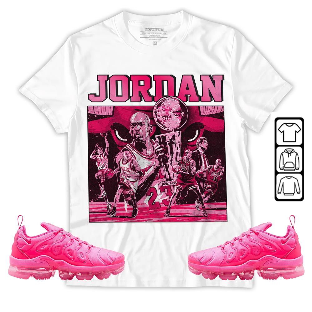 Cup 23 Sneaker Shirt Match Plus Triple Pink, Air VaporMax Plus Triple Pink MKO T-Shirt Cup 23 Sneaker Shirt Match Plus Triple Pink, Air VaporMax Plus Triple Pink MKO T-Shirt