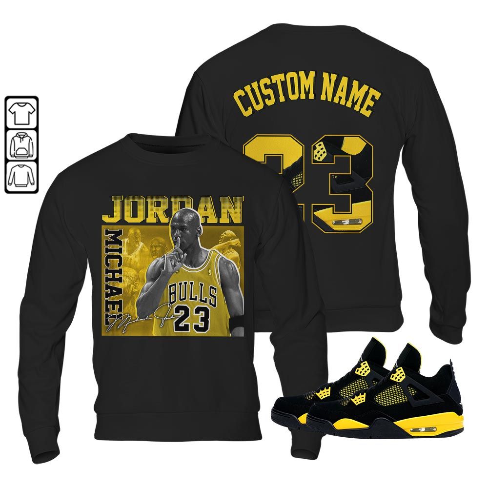 Custom 23JD Signature Sneaker Shirt Match 2023 Thunder 4s, Jordan Retro 4 Thunder MKO Hoodie Custom 23JD Signature Sneaker Shirt Match 2023 Thunder 4s, Jordan Retro 4 Thunder MKO Hoodie