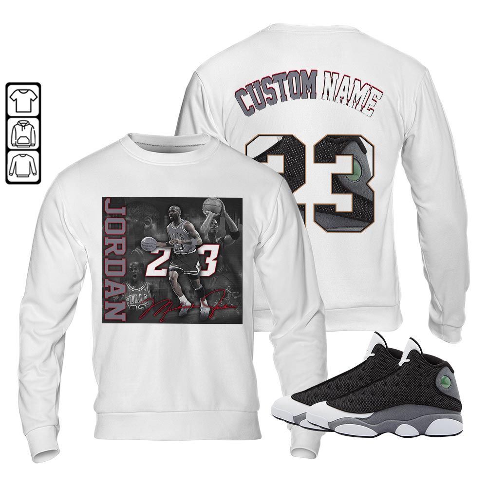 Custom 23JD Signature2 Sneaker Shirt Match Black Flint 13s, Jordan Retro 13 Black Flint MKO Sweatshirt Custom 23JD Signature2 Sneaker Shirt Match Black Flint 13s, Jordan Retro 13 Black Flint MKO Sweatshirt