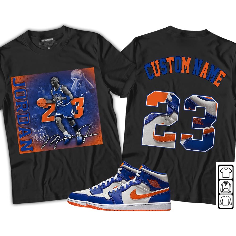 Custom 23JD Signature2 Sneaker Shirt Match Mid Knicks 1s, Jordan 1 Mid Knicks MKO T-Shirt