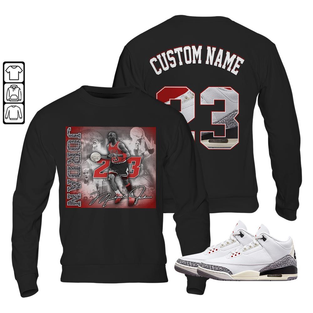 Custom 23JD Signature2 Sneaker Shirt Match White Cement 3s, Jordan Retro 3 White Cement MKO T-Shirt Custom 23JD Signature2 Sneaker Shirt Match White Cement 3s, Jordan Retro 3 White Cement MKO T-Shirt