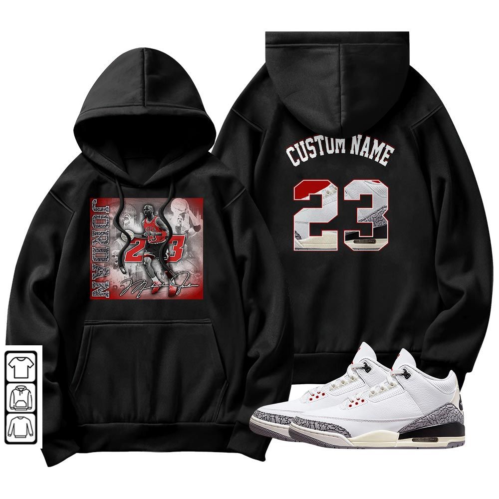 Custom 23JD Signature2 Sneaker Shirt Match White Cement 3s, Jordan Retro 3 White Cement MKO T-Shirt Custom 23JD Signature2 Sneaker Shirt Match White Cement 3s, Jordan Retro 3 White Cement MKO T-Shirt
