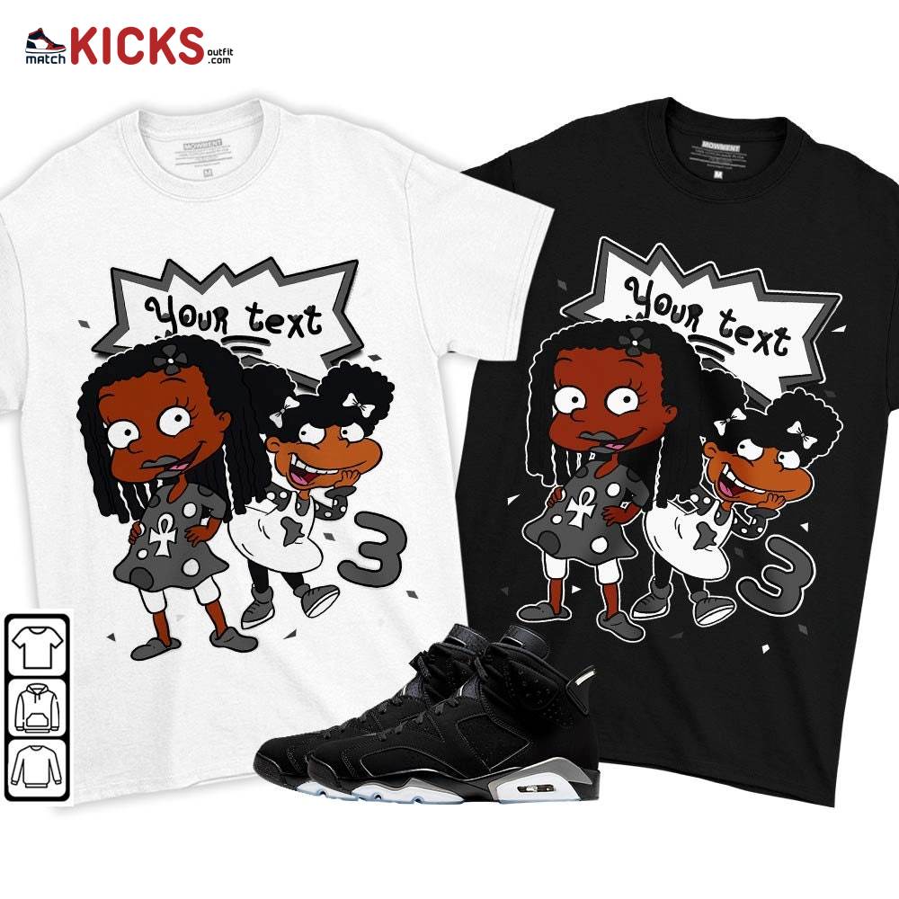Custom Birthday Rugrats Sneaker Shirt Match Retro Metallic Silver 6s, Jordan 6 Black Chrome MKO T-Shirt Custom Birthday Rugrats Sneaker Shirt Match Retro Metallic Silver 6s, Jordan 6 Black Chrome MKO T-Shirt