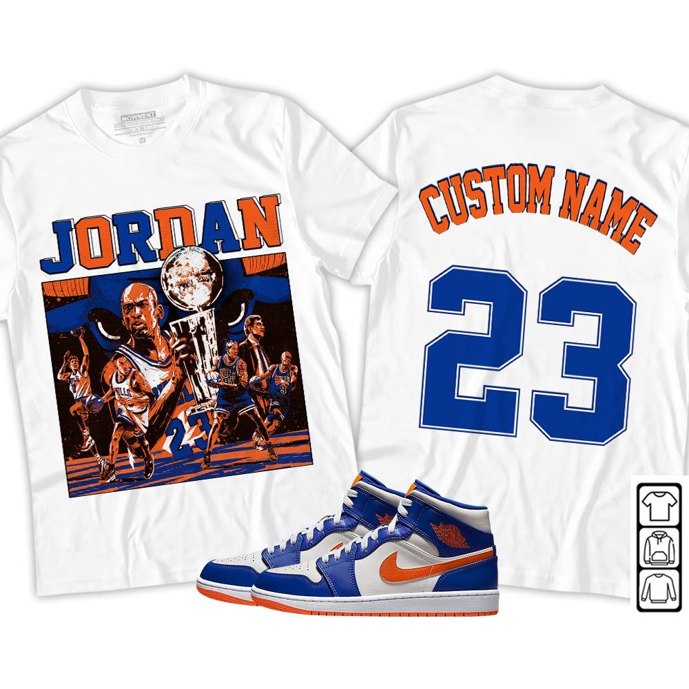 Custom Cup 23 Sneaker Shirt Match Mid Knicks 1s, Jordan 1 Mid Knicks MKO T-Shirt Custom Cup 23 Sneaker Shirt Match Mid Knicks 1s, Jordan 1 Mid Knicks MKO T-Shirt