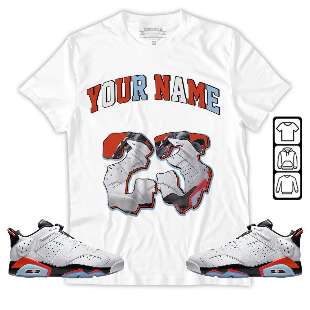 Custom Drip 23 Sneaker Shirt Match Low Infrared 6s, Jordan 6 Low Infrared MKO T-Shirt Custom Drip 23 Sneaker Shirt Match Low Infrared 6s, Jordan 6 Low Infrared MKO T-Shirt