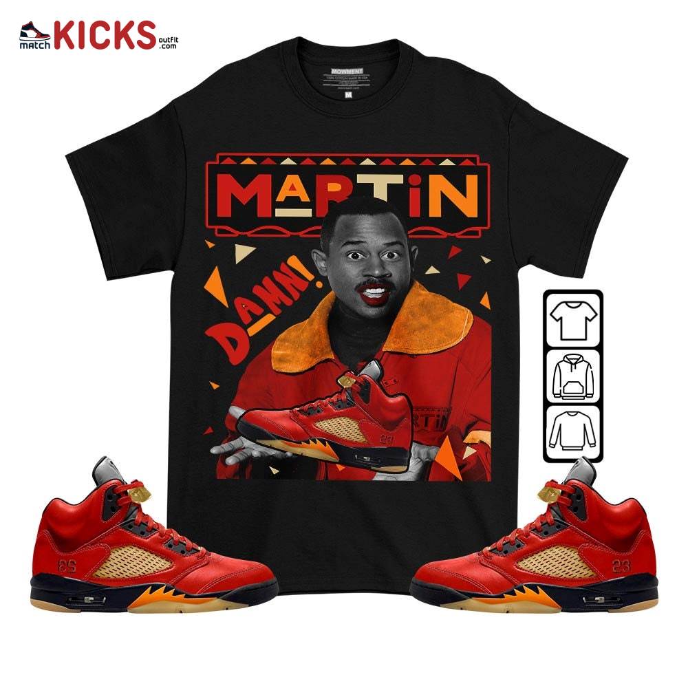 Custom Martin Tv Sneaker Shirt Match 5 Dunk On Mars, Jordan 5 Mars For Her MKO T-Shirt