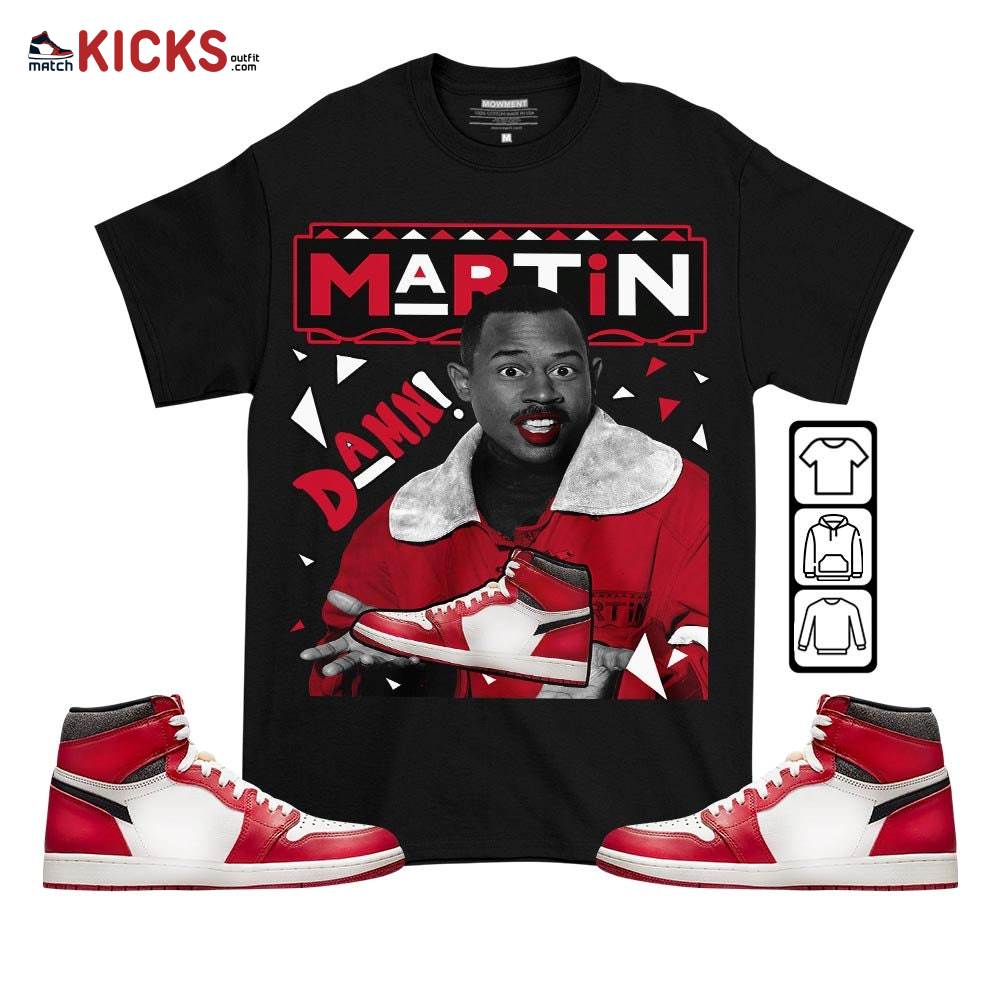 Custom Martin Tv Sneaker Shirt Match High OG Chicago 1s, Jordan 1 Lost & Found Chicago MKO T-Shirt