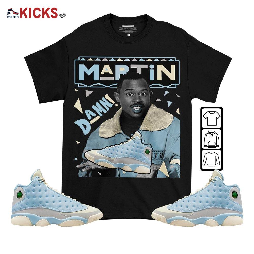 Custom Martin Tv Sneaker Shirt Match SoleFly 13s, Jordan 13 Retro SoleFly MKO T-Shirt