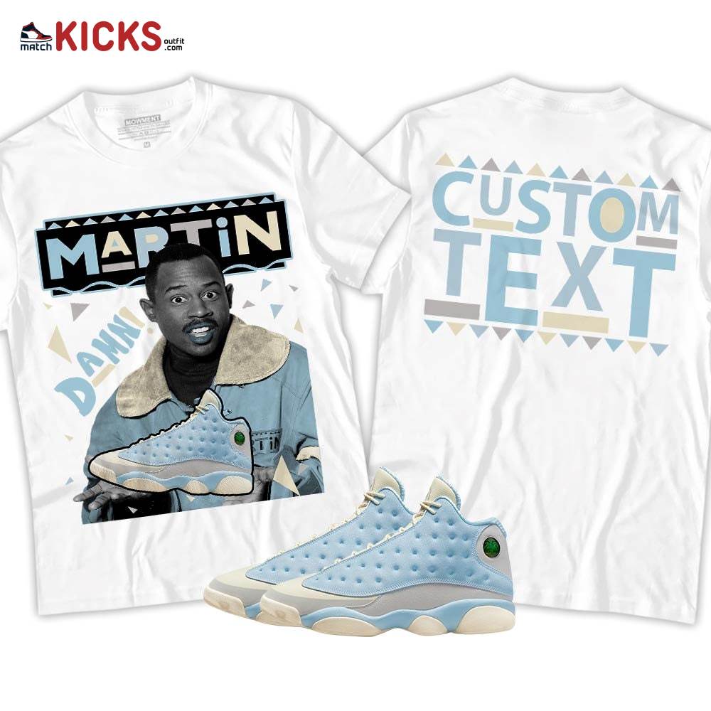 Custom Martin Tv Sneaker Shirt Match SoleFly 13s, Jordan 13 Retro SoleFly MKO T-Shirt Custom Martin Tv Sneaker Shirt Match SoleFly 13s, Jordan 13 Retro SoleFly MKO T-Shirt