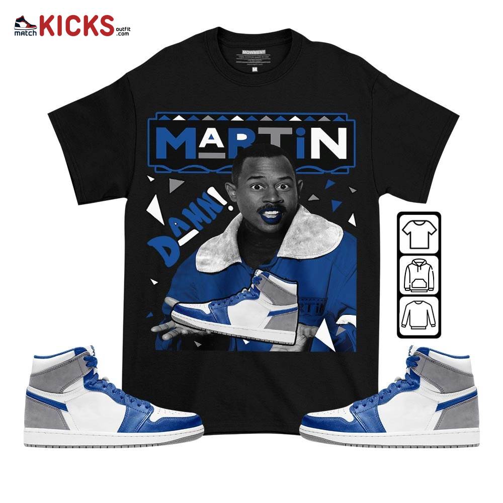 Custom Martin Tv Sneaker Shirt Match True Blue 1s, Jordan 1 High OG True Blue MKO T-Shirt