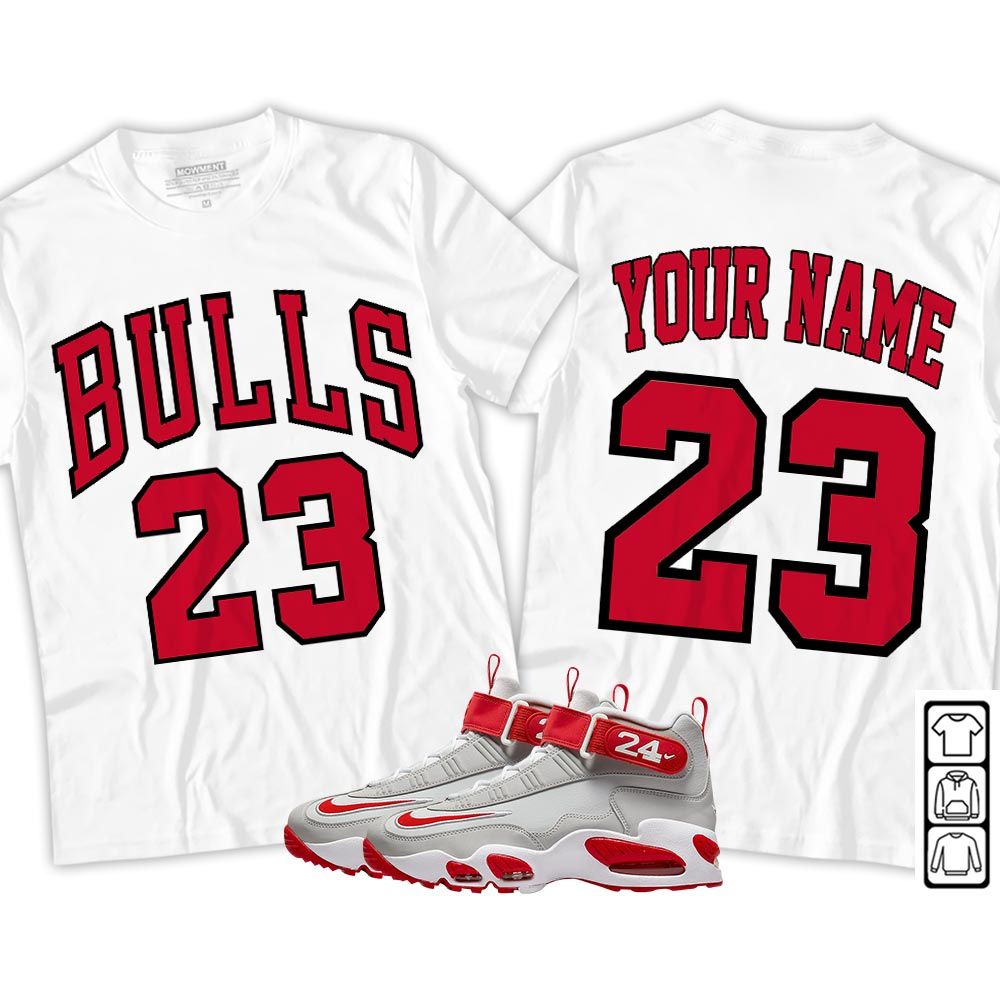 Custom Name Bulls Number 23 Sneaker Shirt Match Griffey Max 1 University Reds, Air Griffey Max 1 Gray Reds MKO T-Shirt Custom Name Bulls Number 23 Sneaker Shirt Match Griffey Max 1 University Reds, Air Griffey Max 1 Gray Reds MKO T-Shirt