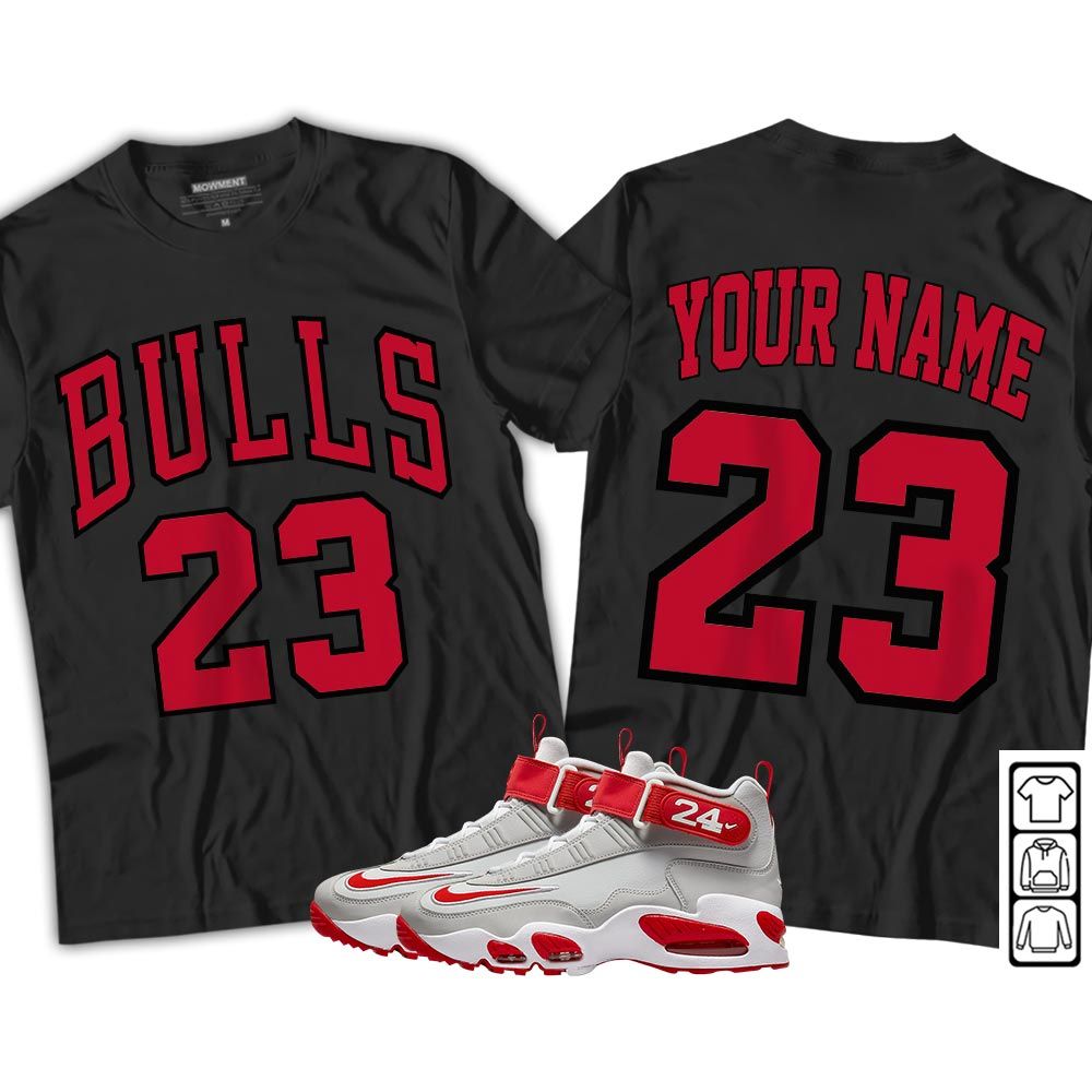 Custom Name Bulls Number 23 Sneaker Shirt Match Griffey Max 1 University Reds, Air Griffey Max 1 Gray Reds MKO T-Shirt Custom Name Bulls Number 23 Sneaker Shirt Match Griffey Max 1 University Reds, Air Griffey Max 1 Gray Reds MKO T-Shirt