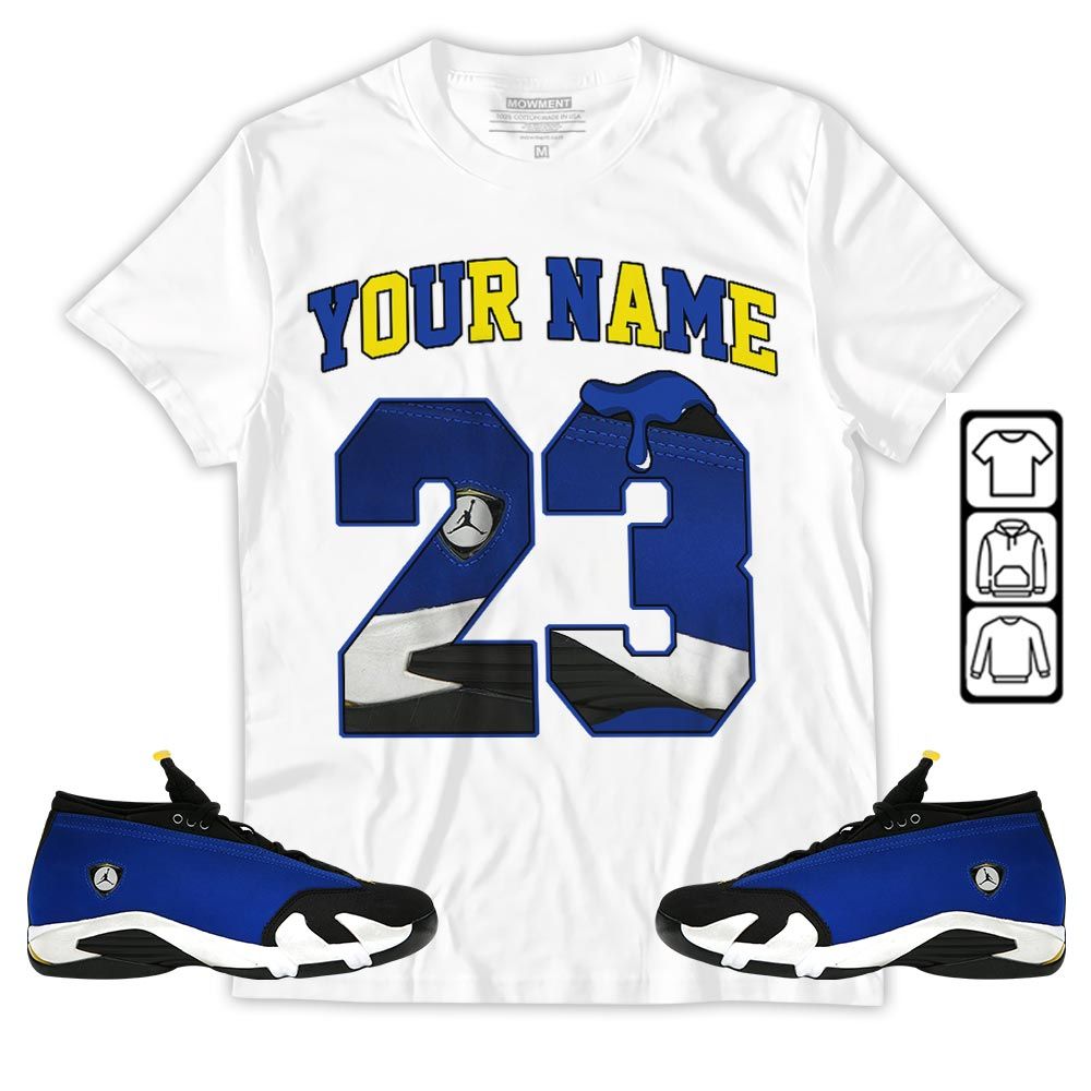 Custom Name Design Number 23 Drip Shoes Sneaker Shirt Match 2023 Blue Laney 14s, Jordan 14 Laney MKO T-Shirt