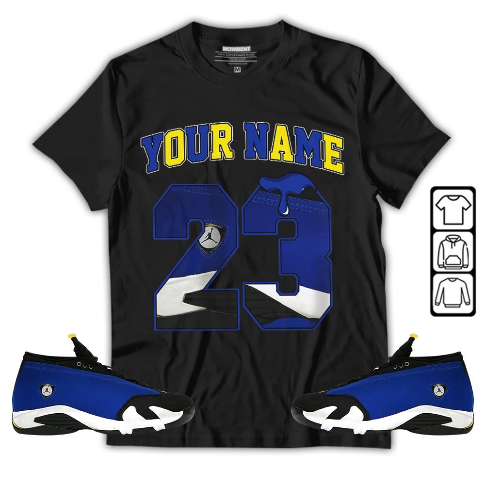 Custom Name Design Number 23 Drip Shoes Sneaker Shirt Match 2023 Blue Laney 14s, Jordan 14 Laney MKO T-Shirt