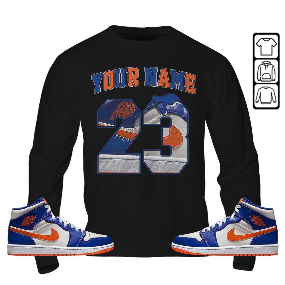 Custom Name Design Number 23 Drip Shoes Sneaker Shirt Match Mid Knicks 1s, Jordan 1 Mid Knicks MKO T-Shirt Custom Name Design Number 23 Drip Shoes Sneaker Shirt Match Mid Knicks 1s, Jordan 1 Mid Knicks MKO T-Shirt
