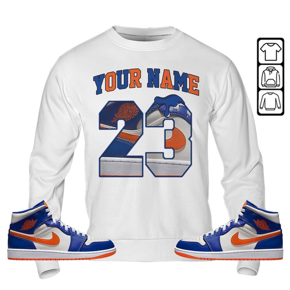Custom Name Design Number 23 Drip Shoes Sneaker Shirt Match Mid Knicks 1s, Jordan 1 Mid Knicks MKO T-Shirt Custom Name Design Number 23 Drip Shoes Sneaker Shirt Match Mid Knicks 1s, Jordan 1 Mid Knicks MKO T-Shirt