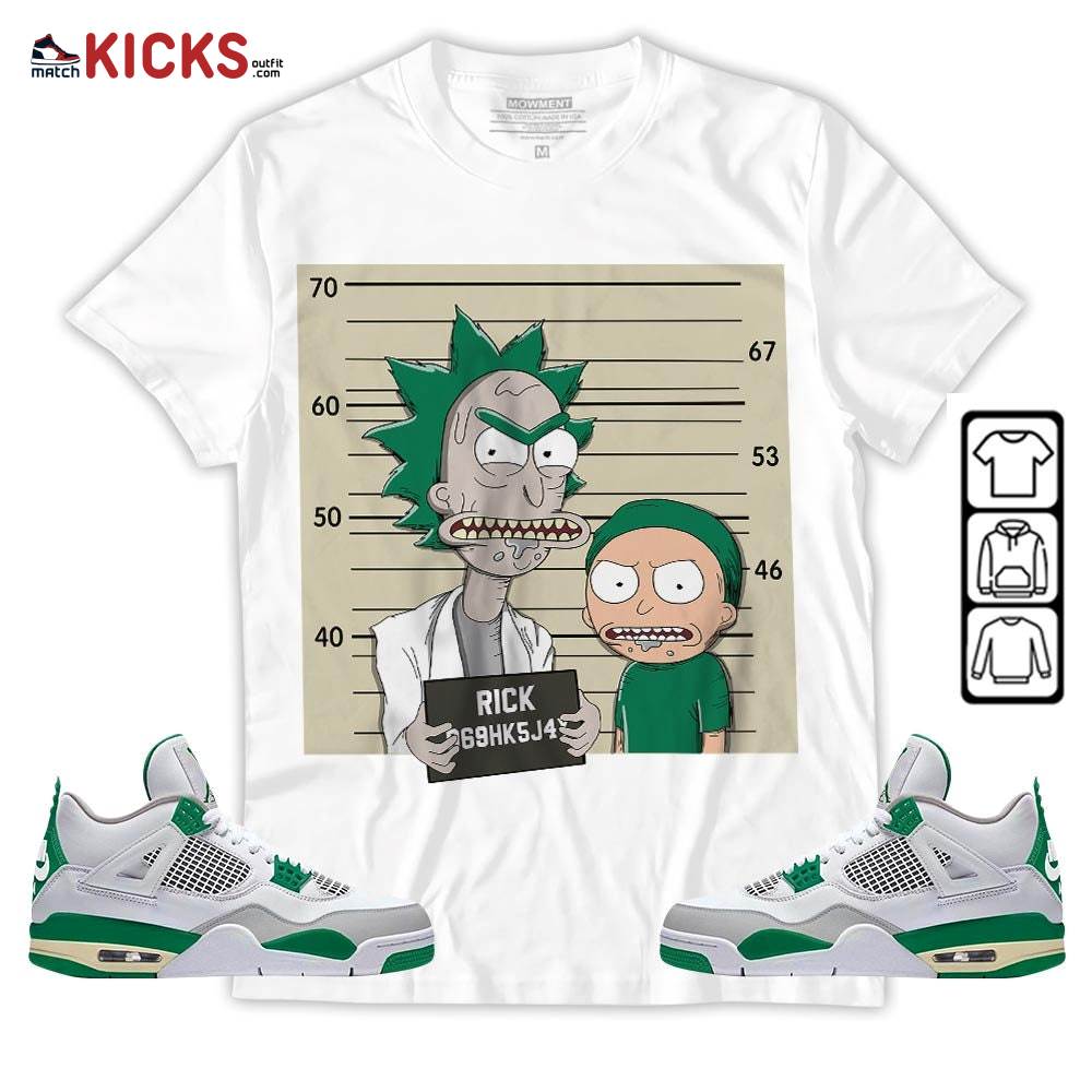 Custom Rick Wanted Sneaker Shirt Match Retro Pine Green 4s, Jordan 4 Pine Green MKO Sweatshirt Custom Rick Wanted Sneaker Shirt Match Retro Pine Green 4s, Jordan 4 Pine Green MKO Sweatshirt