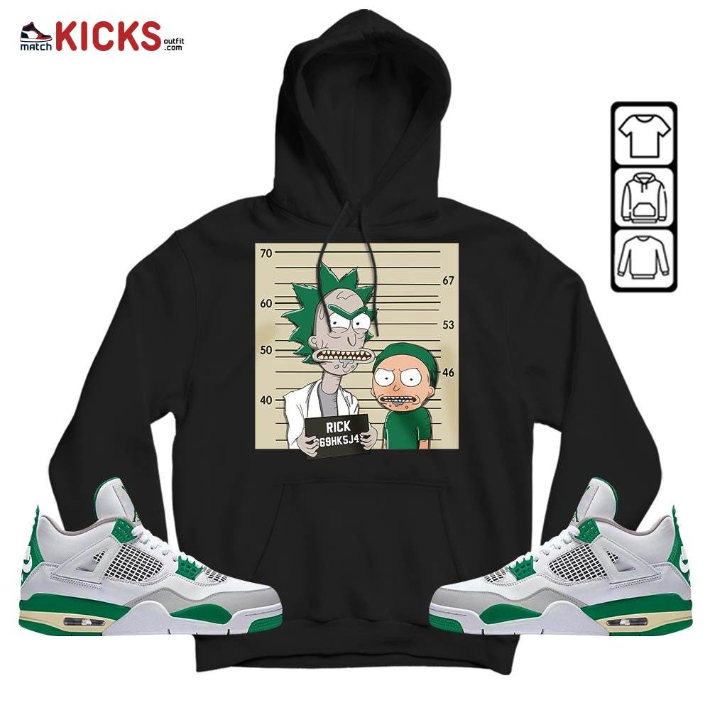 Custom Rick Wanted Sneaker Shirt Match Retro Pine Green 4s, Jordan 4 Pine Green MKO Sweatshirt Custom Rick Wanted Sneaker Shirt Match Retro Pine Green 4s, Jordan 4 Pine Green MKO Sweatshirt