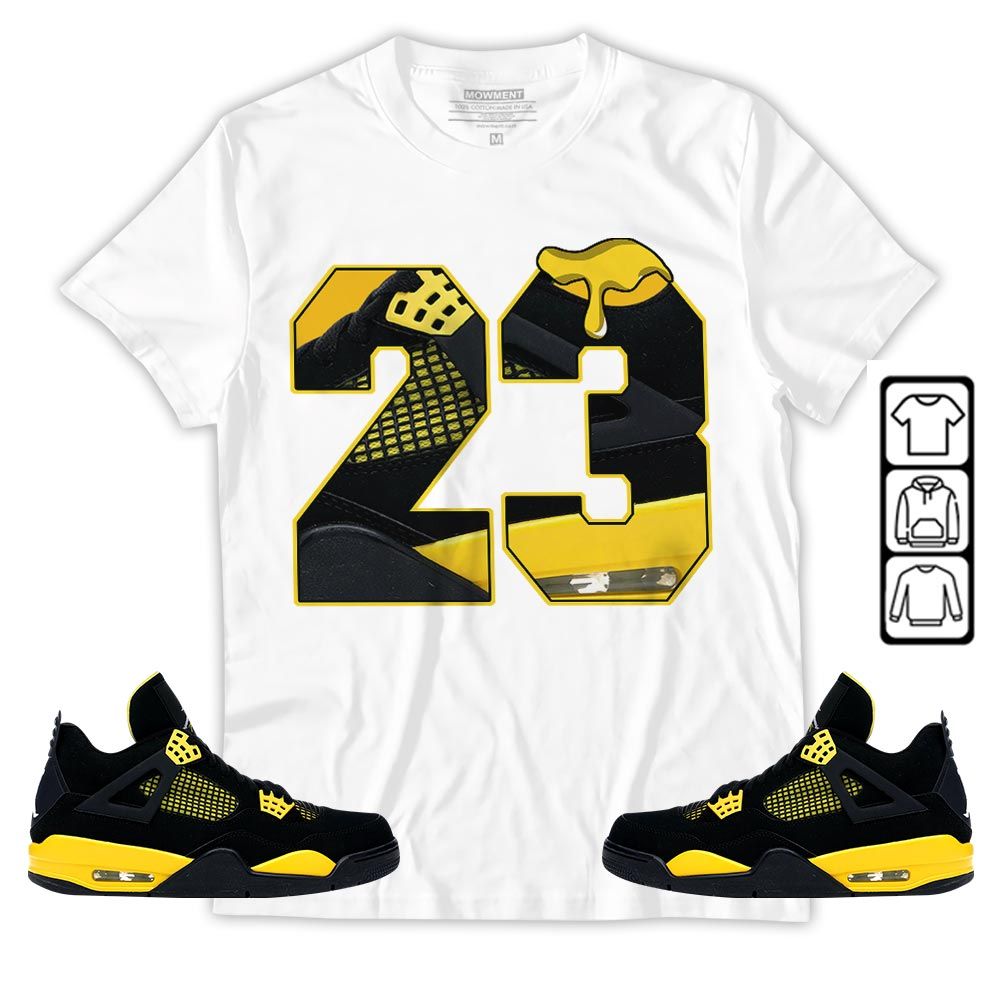 Design Number 23 Drip Shoes Sneaker Shirt Match 2023 Thunder 4s, Jordan Retro 4 Thunder MKO T-Shirt Design Number 23 Drip Shoes Sneaker Shirt Match 2023 Thunder 4s, Jordan Retro 4 Thunder MKO T-Shirt