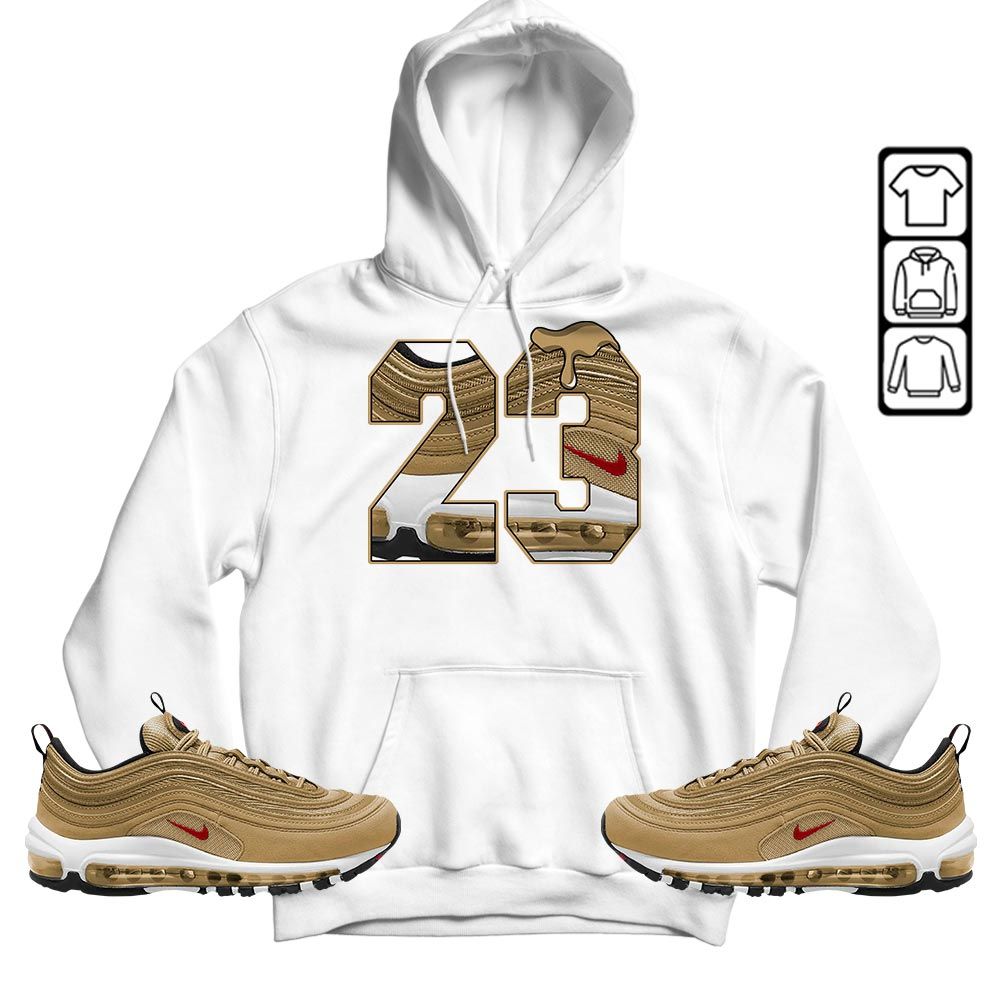 Design Number 23 Drip Shoes Sneaker Shirt Match Air Max 97 Metallic Gold, Air Max 97 Gold Bullet MKO T-Shirt