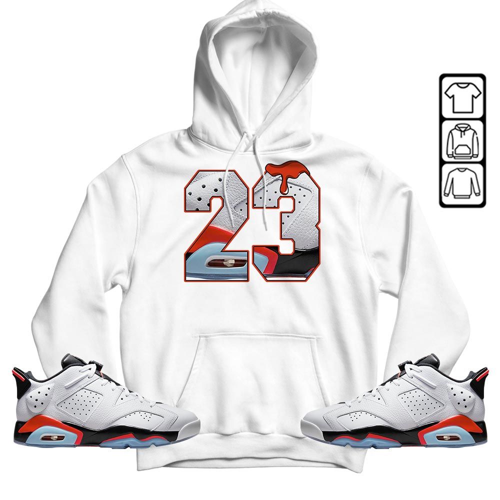 Design Number 23 Drip Shoes Sneaker Shirt Match Golf White Infrared 6s, Jordan 6 Low Infrared MKO T-Shirt