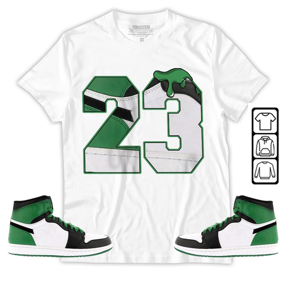 Design Number 23 Drip Shoes Sneaker Shirt Match Lucky Green 1s, Jordan 1 Lucky Green MKO T-Shirt Design Number 23 Drip Shoes Sneaker Shirt Match Lucky Green 1s, Jordan 1 Lucky Green MKO T-Shirt
