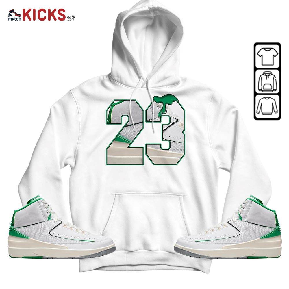 Design Number 23 Drip Shoes Sneaker Shirt Match Lucky Green 2s, Jordan 2 Lucky Green MKO Hoodie