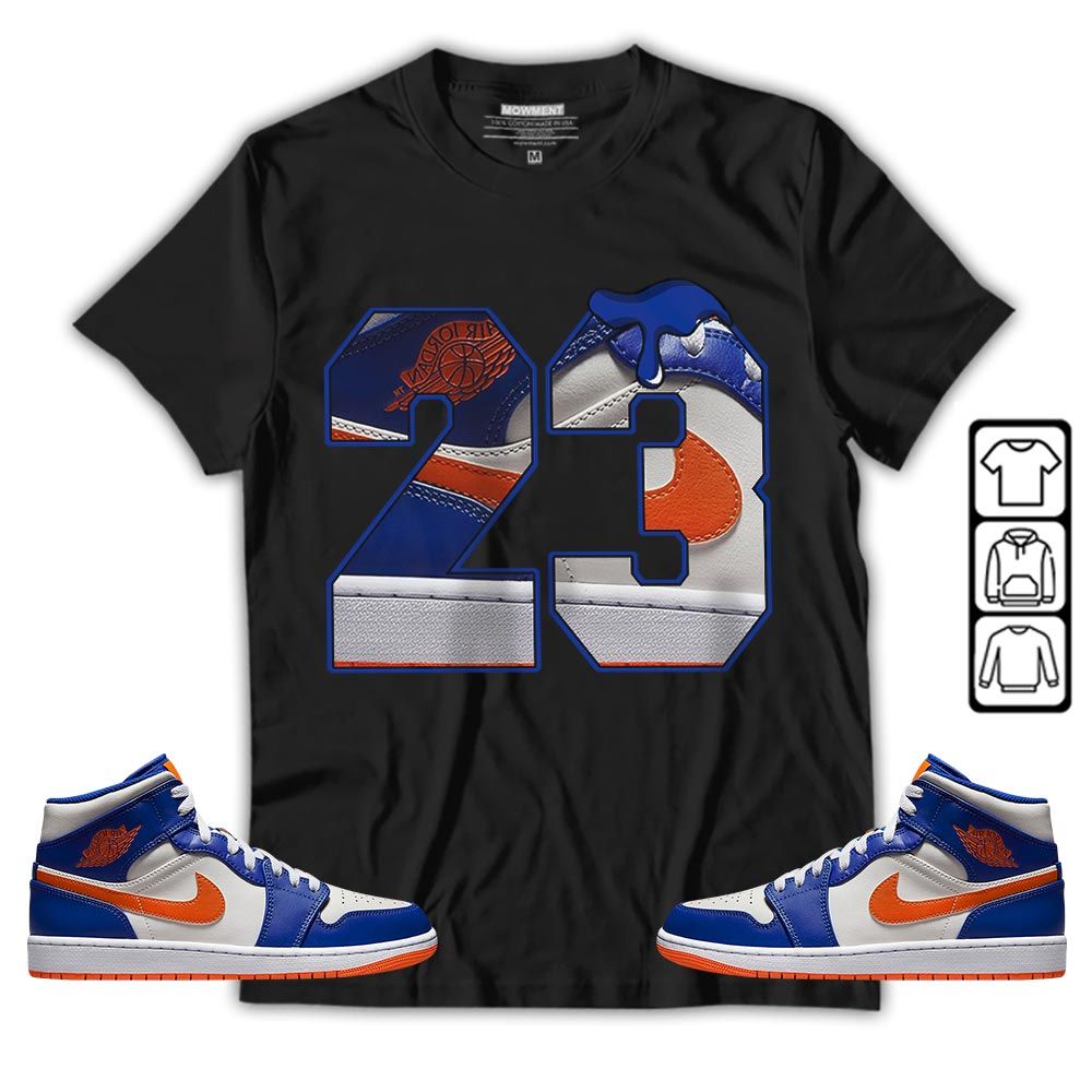Design Number 23 Drip Shoes Sneaker Shirt Match Mid Knicks 1s, Jordan 1 Mid Knicks MKO T-Shirt