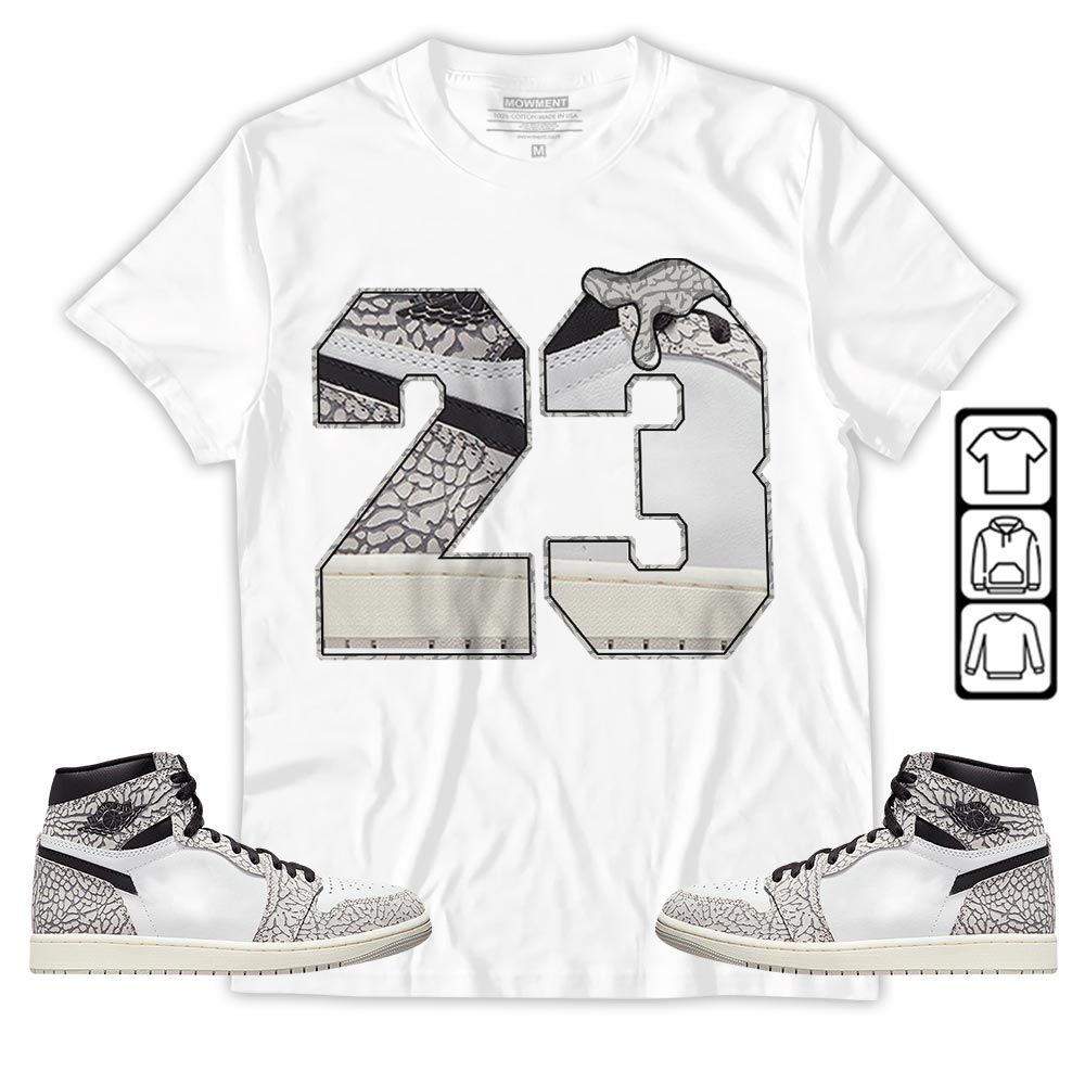 Design Number 23 Drip Shoes Sneaker Shirt Match OG Elephant 1s, Jordan 1 White Cement MKO T-Shirt Design Number 23 Drip Shoes Sneaker Shirt Match OG Elephant 1s, Jordan 1 White Cement MKO T-Shirt