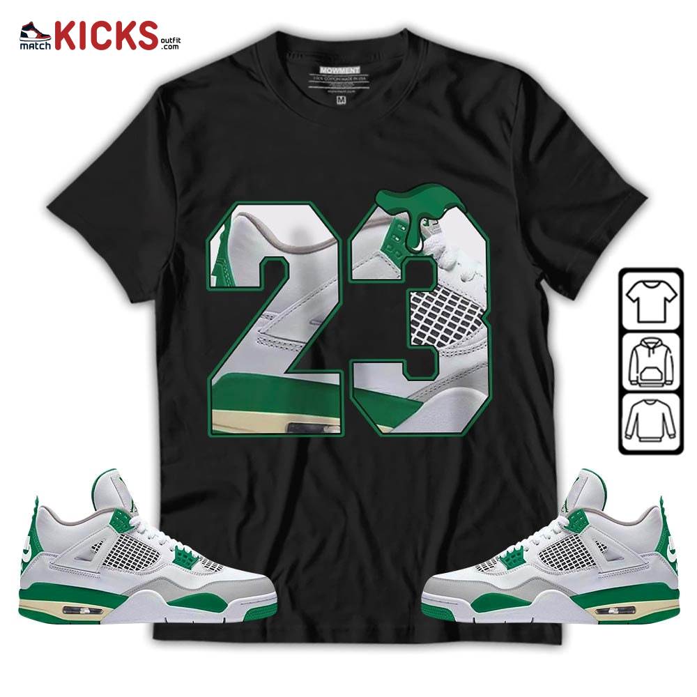 Design Number 23 Drip Shoes Sneaker Shirt Match Retro Pine Green 4s, Jordan 4 Pine Green MKO T-Shirt