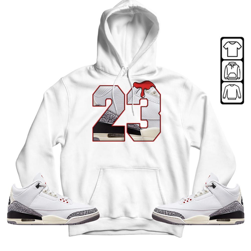 Design Number 23 Drip Shoes Sneaker Shirt Match White Cement 3s, Jordan Retro 3 White Cement MKO T-Shirt