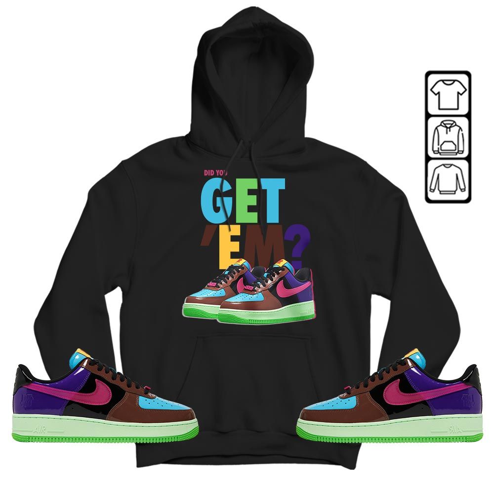 Did You GetEm Sneaker Shirt Match AF 1 Low SP Pink Prime, Air Force 1 Undefeated Pink Prime MKO T-Shirt Did You GetEm Sneaker Shirt Match AF 1 Low SP Pink Prime, Air Force 1 Undefeated Pink Prime MKO T-Shirt