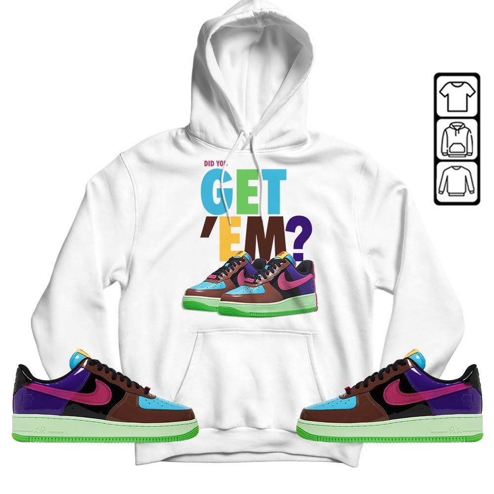 Did You GetEm Sneaker Shirt Match AF 1 Low SP Pink Prime, Air Force 1 Undefeated Pink Prime MKO T-Shirt Did You GetEm Sneaker Shirt Match AF 1 Low SP Pink Prime, Air Force 1 Undefeated Pink Prime MKO T-Shirt
