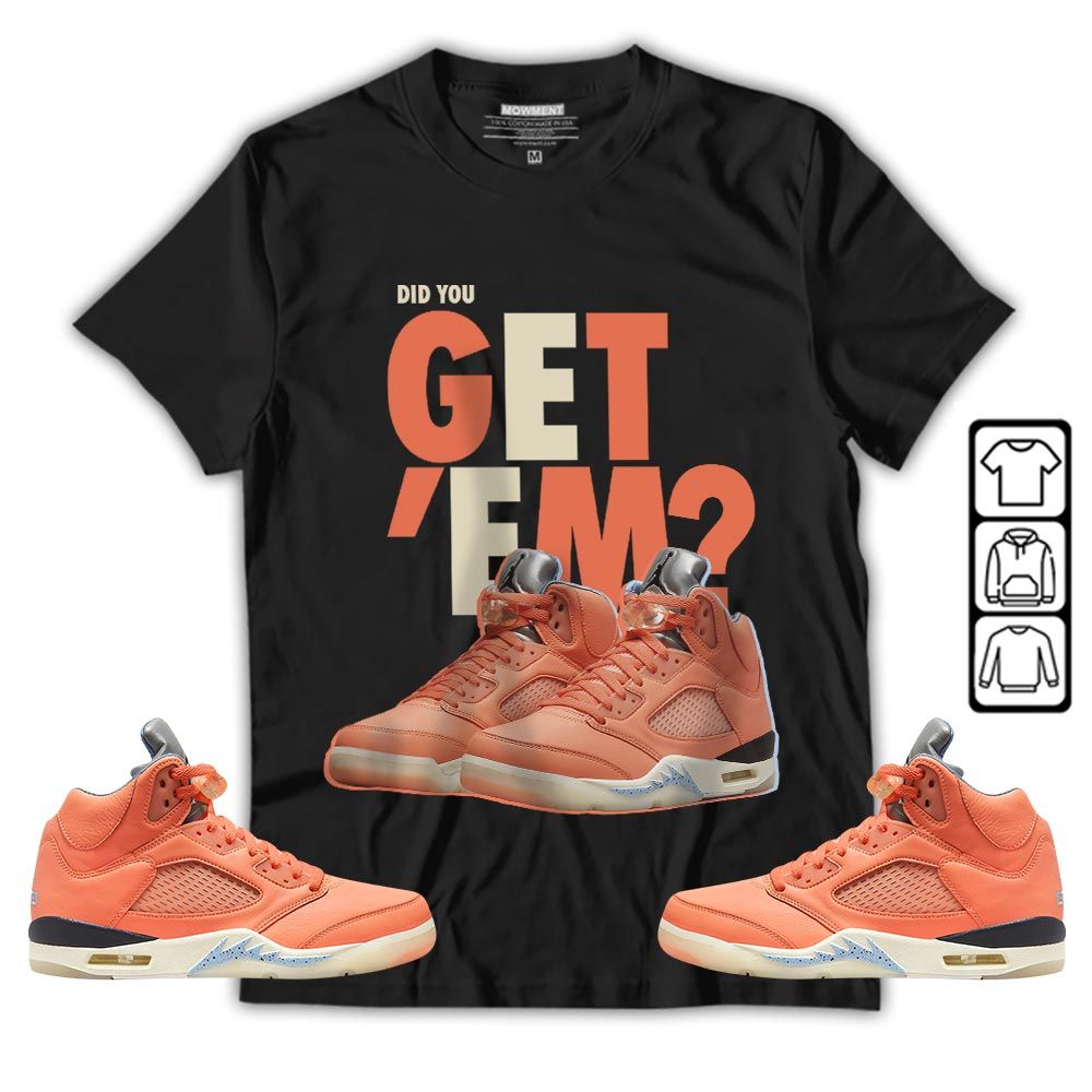 Did You GetEm Sneaker Shirt Match Crimson Bliss 5s, Jordan 5 DJ Khaled Crimson Bliss MKO T-Shirt Did You GetEm Sneaker Shirt Match Crimson Bliss 5s, Jordan 5 DJ Khaled Crimson Bliss MKO T-Shirt