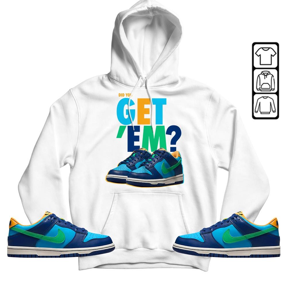Did You GetEm Sneaker Shirt Match Dunk Low GS Kyrie, Dunk Low GS Electric Algae MKO T-Shirt