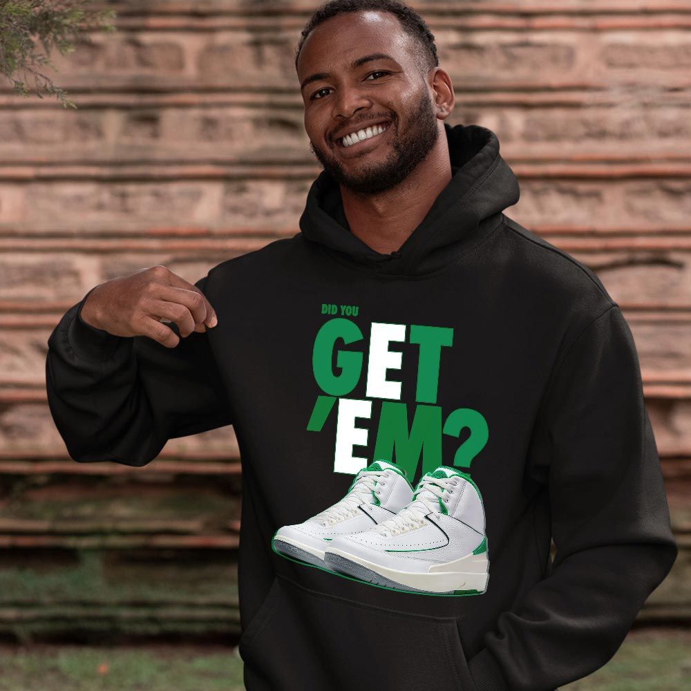 Did You GetEm Sneaker Shirt Match Lucky Green 2s, Jordan 2 Lucky Green MKO T-Shirt Did You GetEm Sneaker Shirt Match Lucky Green 2s, Jordan 2 Lucky Green MKO T-Shirt