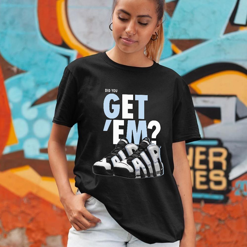 Did You GetEm Sneaker Shirt Match Uptempo Cobalt Bliss, Air More Uptempo Cobalt Bliss MKO Hoodie Did You GetEm Sneaker Shirt Match Uptempo Cobalt Bliss, Air More Uptempo Cobalt Bliss MKO Hoodie