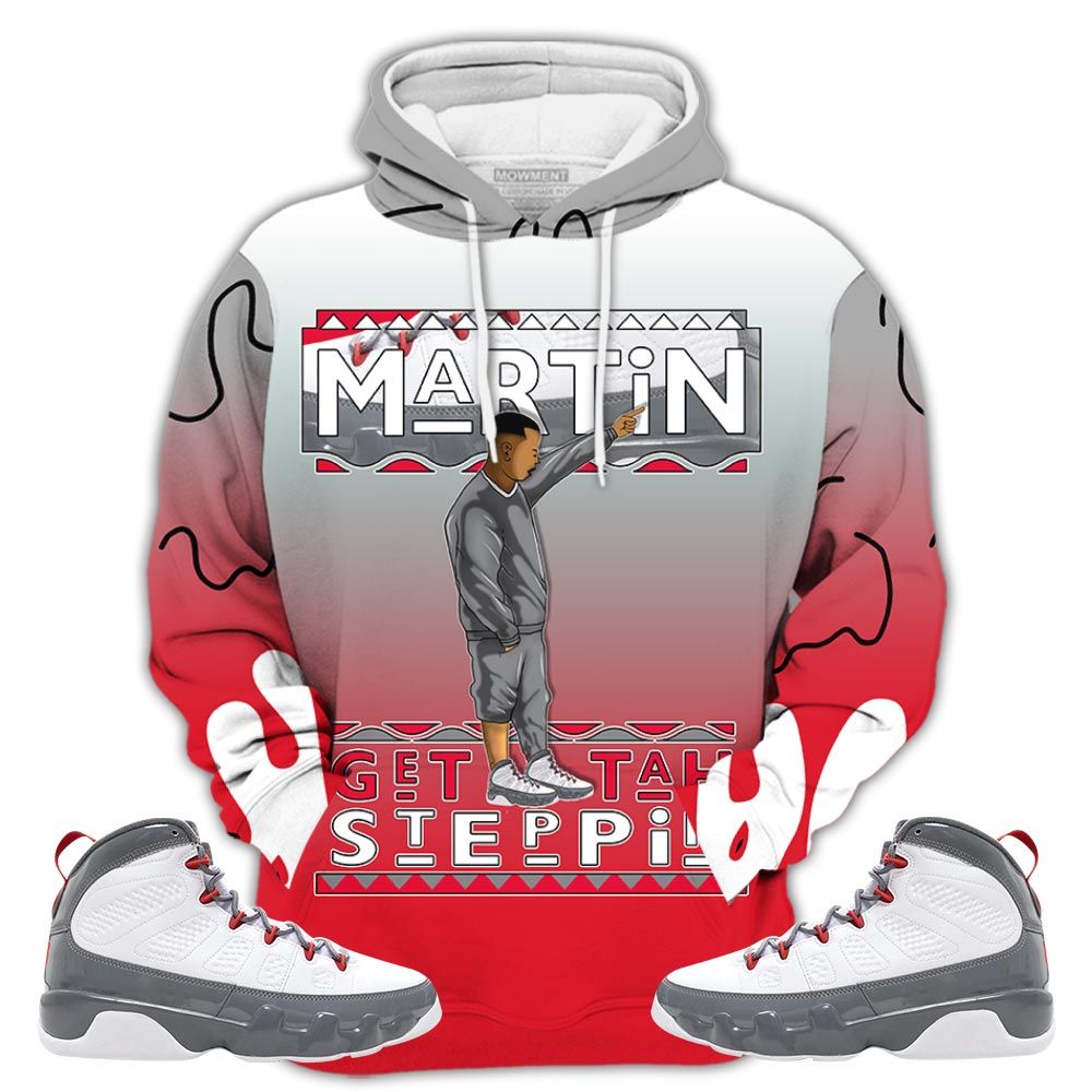 Dope Martin Tv Got Em Sneaker Shirt Match Fire Red 9S, Jordan 9 Retro Fire Red Hoodie Sweatshirt Tee All Over Print MKO Shirt